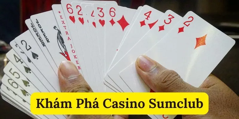 Khám phá casino Sumclub